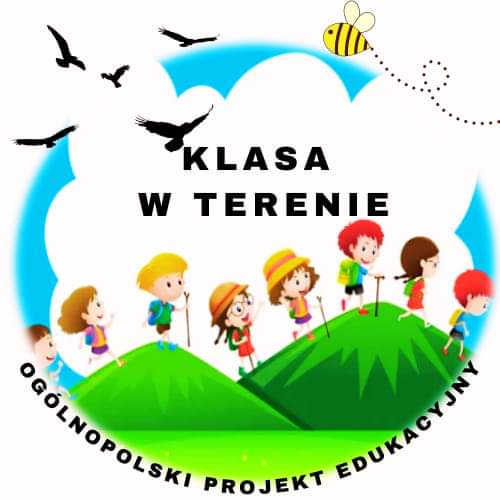 Ogólnopolski Projekt Edukacyjny “Klasa w terenie”